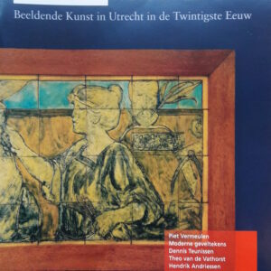 Nobelmagazine. Beeldende kunst in Utrecht in de twintigste eeuw (losse nummers)