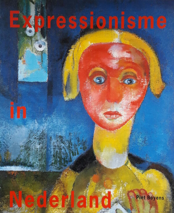 Expressionisme in Nederland 1910-1930