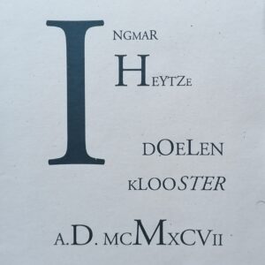 Ingmar Heytze; Doelenklooster